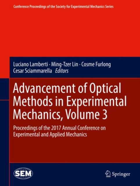 Advancement of Optical Methods in Experimental Mechanics, Volume 3 : Proceedings of the 2017 Annual Conference on Experimental and Applied Mechanics, EPUB eBook