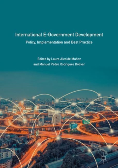 International E-Government Development : Policy, Implementation and Best Practice, EPUB eBook