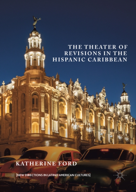 The Theater of Revisions in the Hispanic Caribbean, EPUB eBook