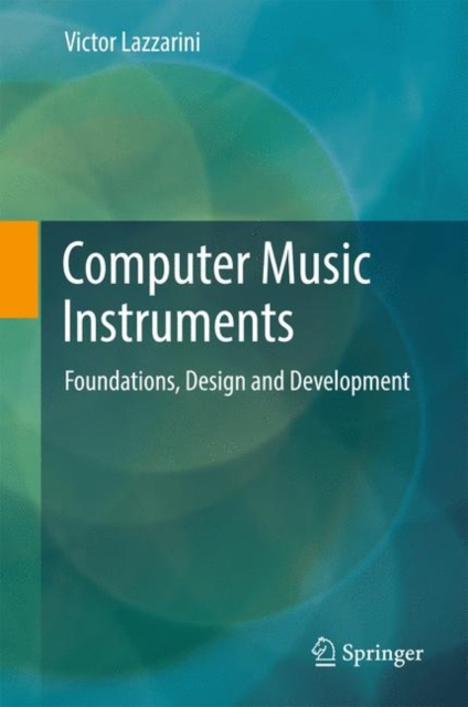 Computer Music Instruments : Foundations, Design and Development, PDF eBook