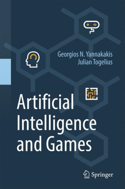 Artificial Intelligence and Games, Hardback Book