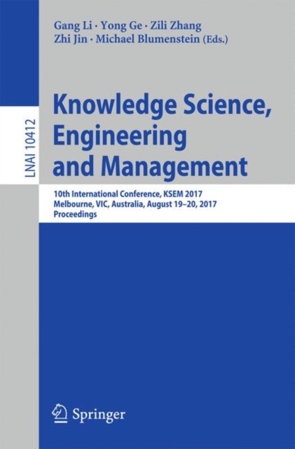 Knowledge Science, Engineering and Management : 10th International Conference, KSEM 2017, Melbourne, VIC, Australia, August 19-20, 2017, Proceedings, EPUB eBook