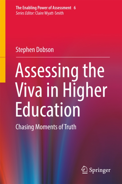 Assessing the Viva in Higher Education : Chasing Moments of Truth, EPUB eBook