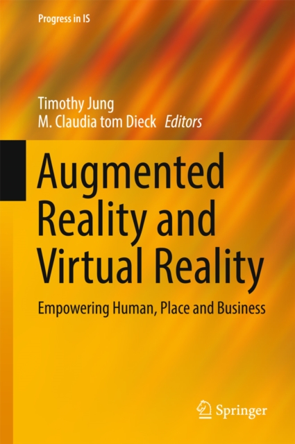 Augmented Reality and Virtual Reality : Empowering Human, Place and Business, EPUB eBook
