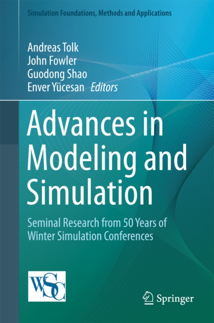 Advances in Modeling and Simulation : Seminal Research from 50 Years of Winter Simulation Conferences, EPUB eBook