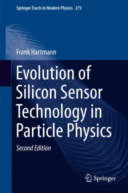 Evolution of Silicon Sensor Technology in Particle Physics, EPUB eBook