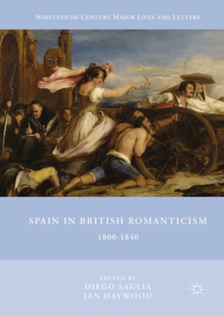 Spain in British Romanticism : 1800-1840, EPUB eBook