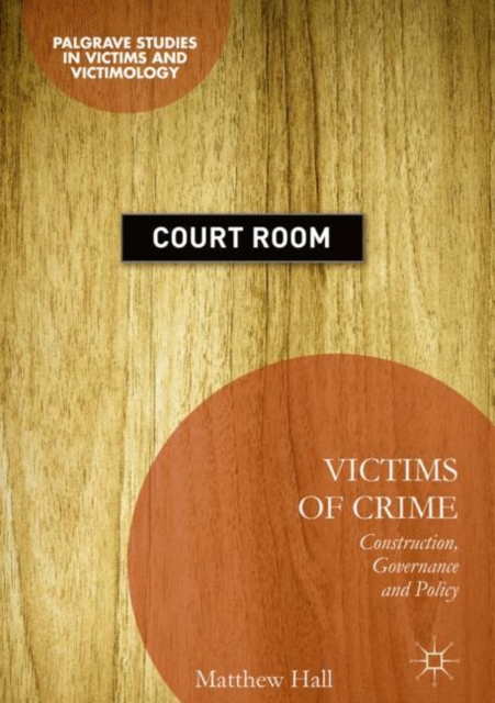 Victims of Crime : Construction, Governance and Policy, EPUB eBook