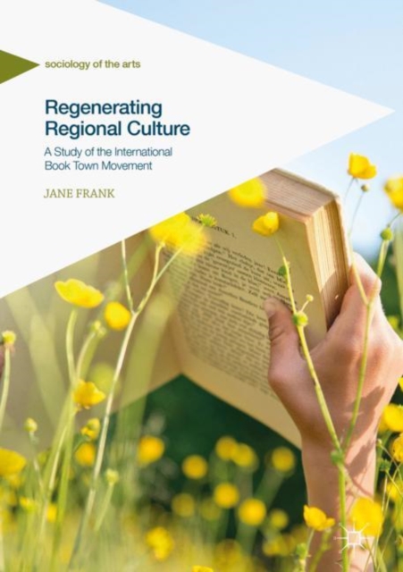 Regenerating Regional Culture : A Study of the International Book Town Movement, EPUB eBook
