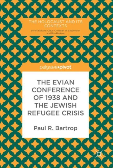 The Evian Conference of 1938 and the Jewish Refugee Crisis, EPUB eBook