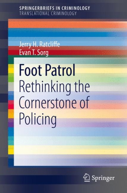 Foot Patrol : Rethinking the Cornerstone of Policing, Paperback / softback Book