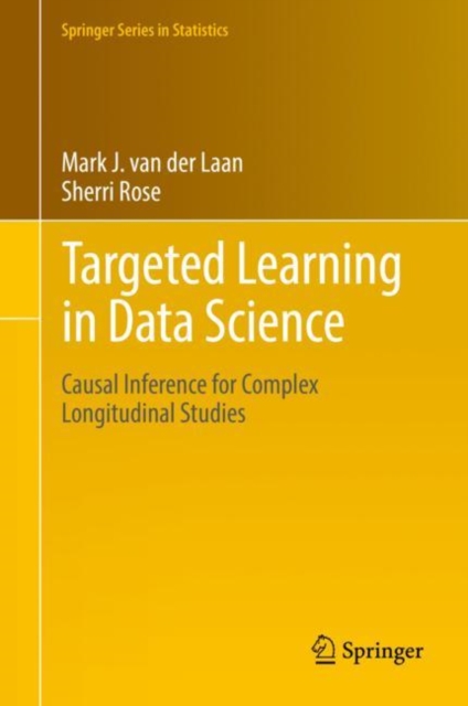 Targeted Learning in Data Science : Causal Inference for Complex Longitudinal Studies, EPUB eBook