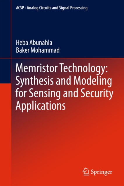 Memristor Technology: Synthesis and Modeling for Sensing and Security Applications, EPUB eBook