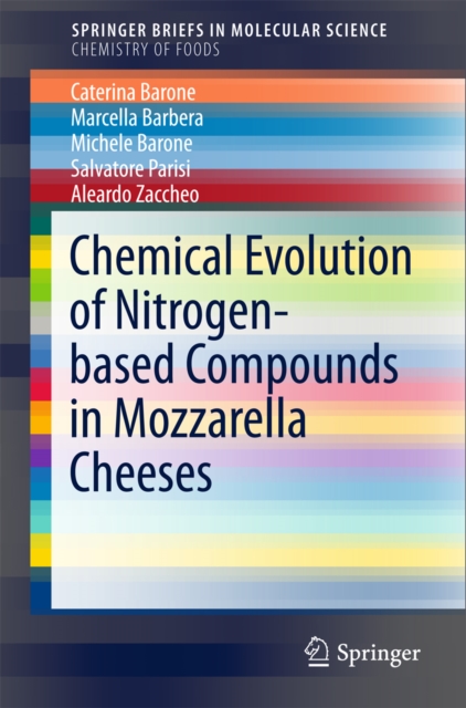 Chemical Evolution of Nitrogen-based Compounds in Mozzarella Cheeses, EPUB eBook