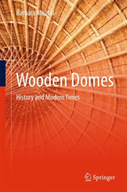 Wooden Domes : History and Modern Times, EPUB eBook