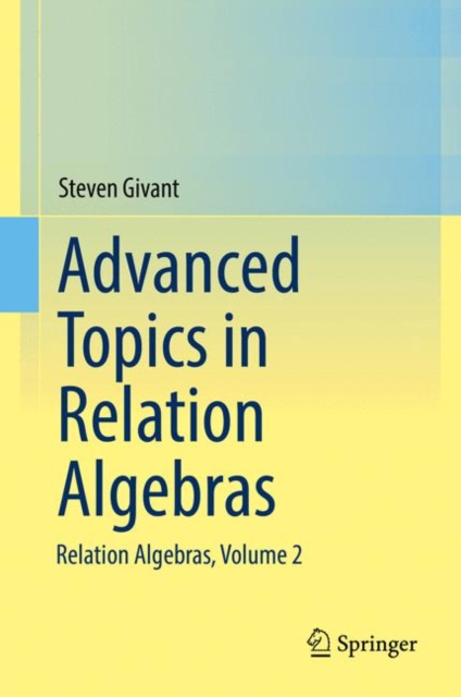 Advanced Topics in Relation Algebras : Relation Algebras, Volume 2, PDF eBook