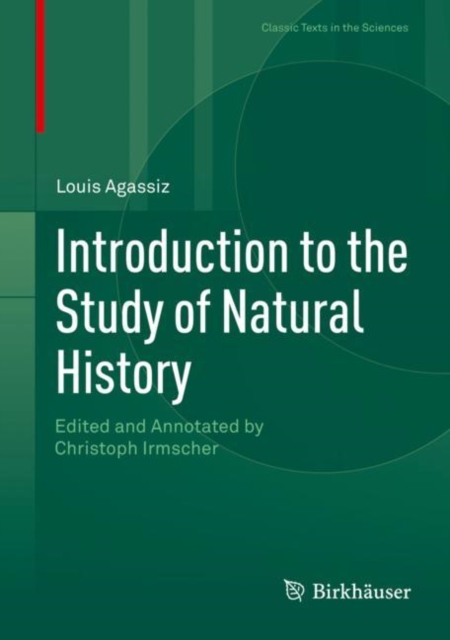 Introduction to the Study of Natural History : Edited and Annotated by Christoph Irmscher, EPUB eBook