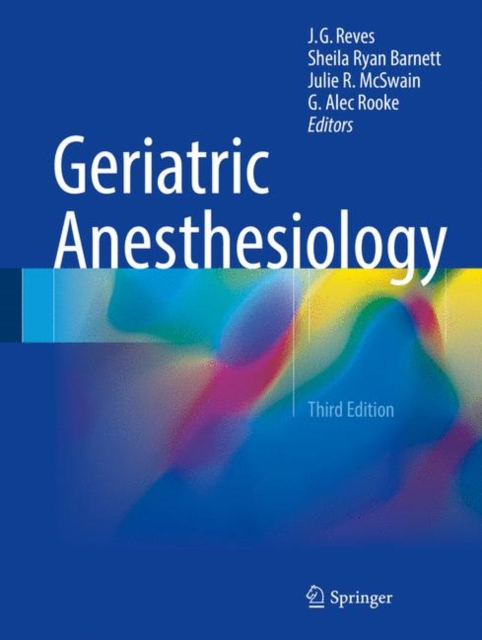 Geriatric Anesthesiology, Hardback Book