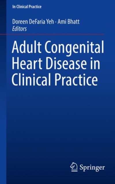 Adult Congenital Heart Disease in Clinical Practice, Paperback / softback Book