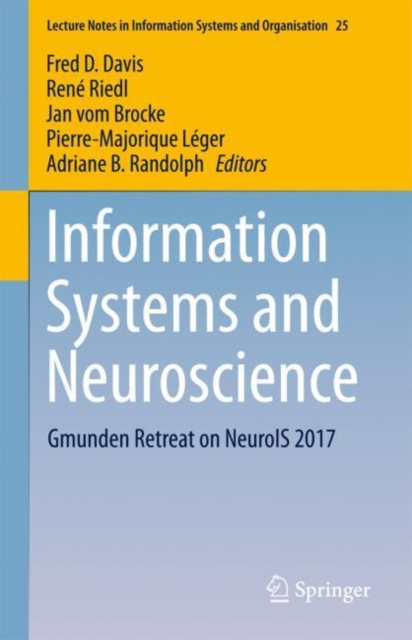Information Systems and Neuroscience : Gmunden Retreat on NeuroIS 2017, EPUB eBook