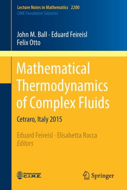 Mathematical Thermodynamics of Complex Fluids : Cetraro, Italy 2015, Paperback / softback Book