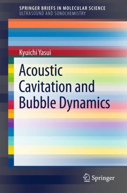 Acoustic Cavitation and Bubble Dynamics, EPUB eBook