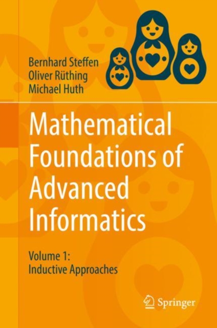 Mathematical Foundations of Advanced Informatics : Volume 1: Inductive Approaches, PDF eBook