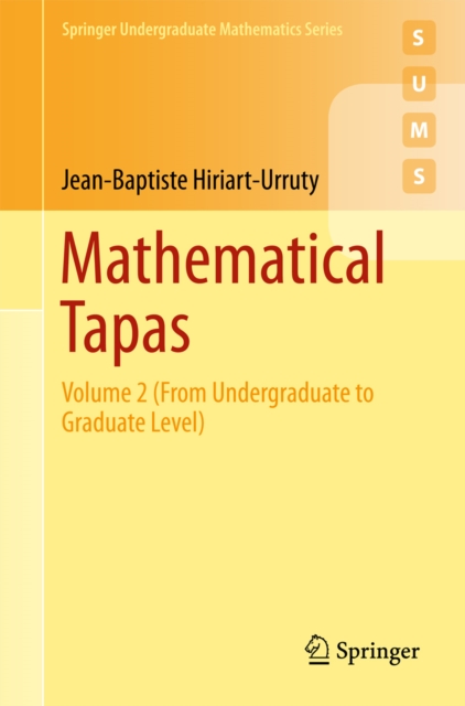 Mathematical Tapas : Volume 2 (From Undergraduate to Graduate Level), PDF eBook