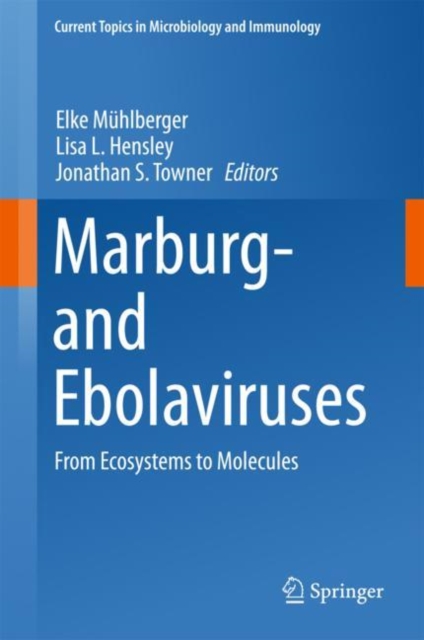 Marburg- and Ebolaviruses : From Ecosystems to Molecules, EPUB eBook