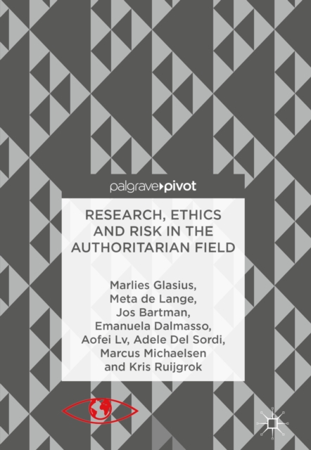 Research, Ethics and Risk in the Authoritarian Field, EPUB eBook