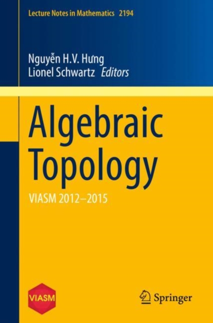 Algebraic Topology : VIASM 2012-2015, EPUB eBook