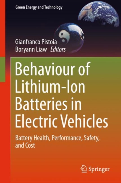 Behaviour of Lithium-Ion Batteries in Electric Vehicles : Battery Health, Performance, Safety, and Cost, EPUB eBook