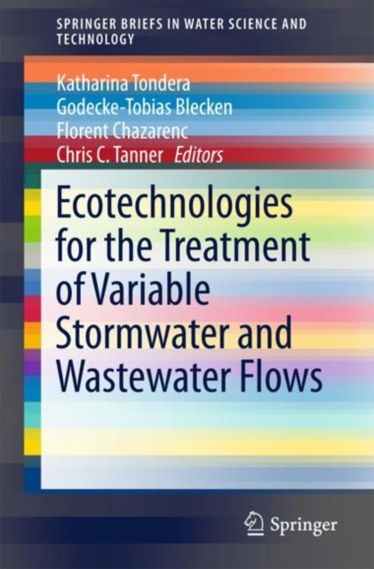 Ecotechnologies for the Treatment of Variable Stormwater and Wastewater Flows, EPUB eBook