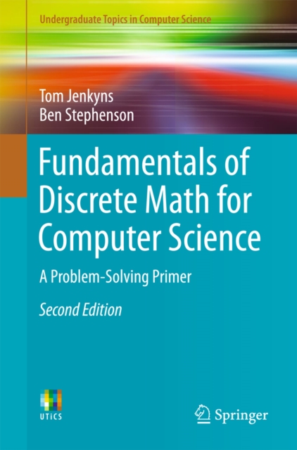 Fundamentals of Discrete Math for Computer Science : A Problem-Solving Primer, EPUB eBook