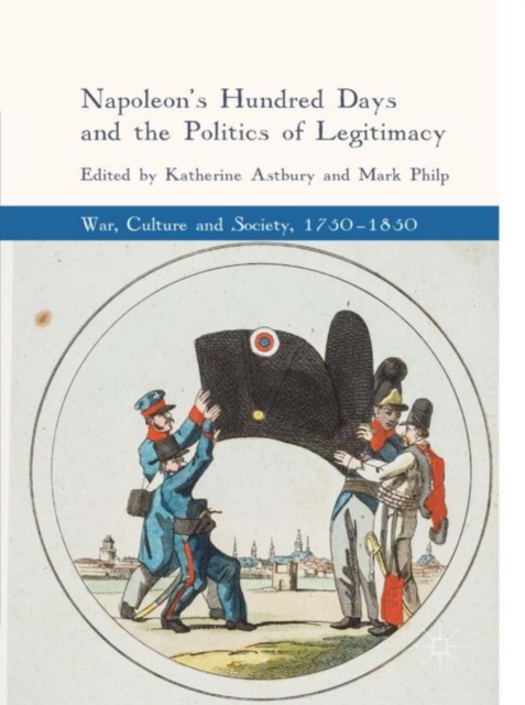 Napoleon's Hundred Days and the Politics of Legitimacy, EPUB eBook