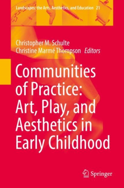 Communities of Practice: Art, Play, and Aesthetics in Early Childhood, EPUB eBook