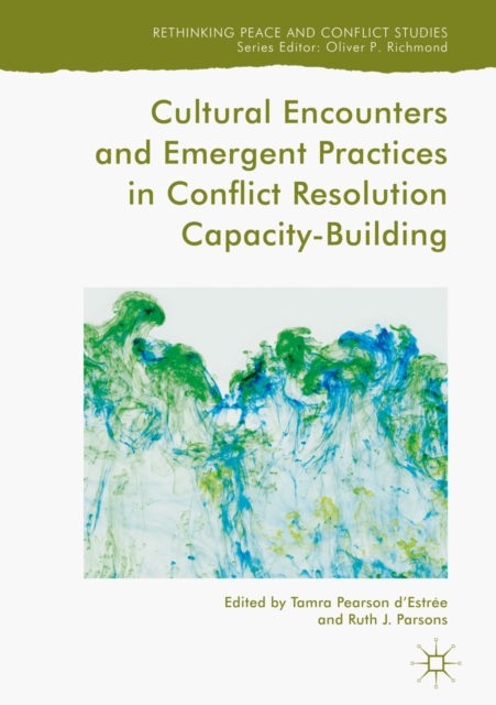 Cultural Encounters and Emergent Practices in Conflict Resolution Capacity-Building, EPUB eBook