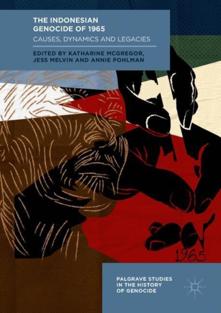 The Indonesian Genocide of 1965 : Causes, Dynamics and Legacies, EPUB eBook