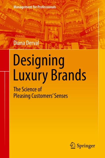 Designing Luxury Brands : The Science of Pleasing Customers' Senses, EPUB eBook