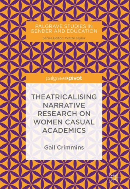 Theatricalising Narrative Research on Women Casual Academics, EPUB eBook
