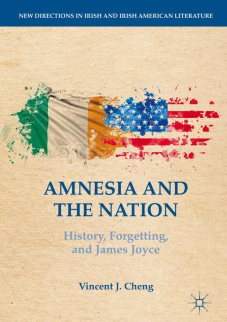 Amnesia and the Nation : History, Forgetting, and James Joyce, EPUB eBook