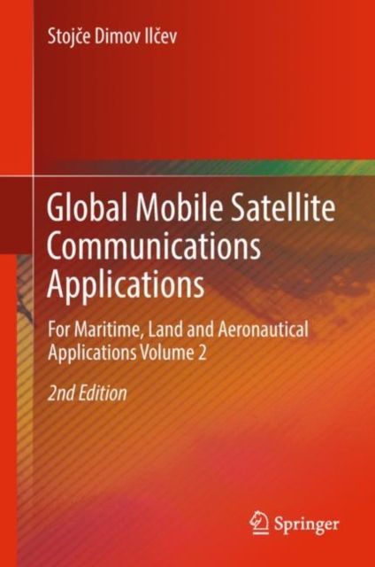 Global Mobile Satellite Communications Applications : For Maritime, Land and Aeronautical Applications Volume 2, EPUB eBook