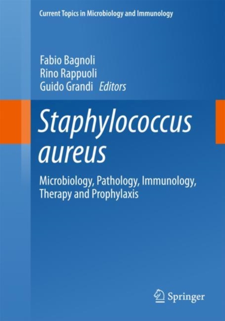 Staphylococcus aureus : Microbiology, Pathology, Immunology, Therapy and Prophylaxis, EPUB eBook