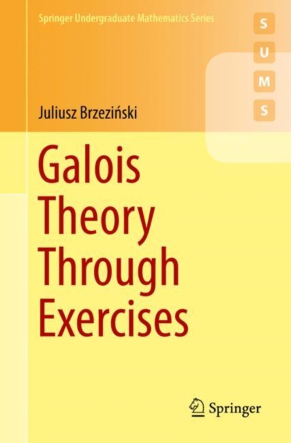 Galois Theory Through Exercises, EPUB eBook