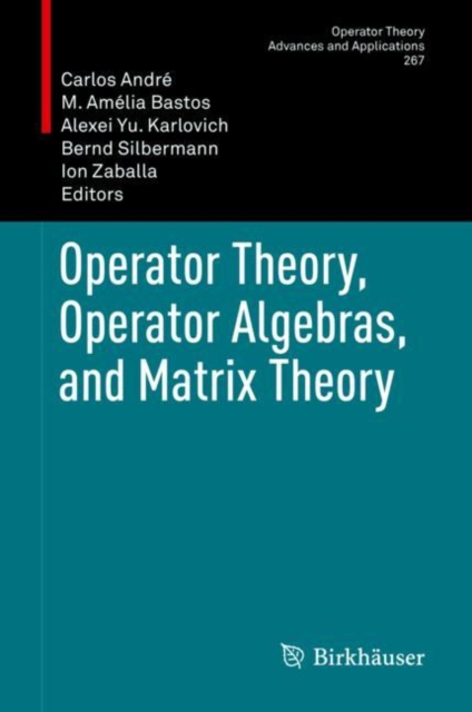 Operator Theory, Operator Algebras, and Matrix Theory, PDF eBook