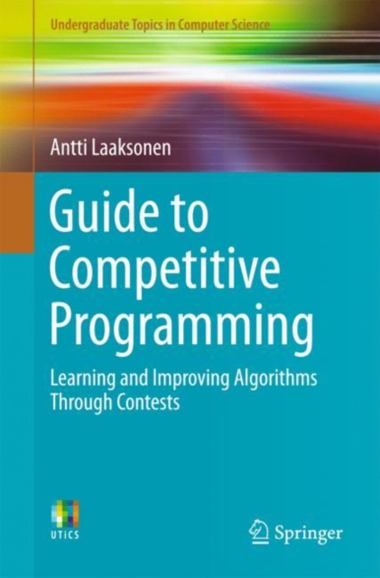 Guide to Competitive Programming : Learning and Improving Algorithms Through Contests, EPUB eBook