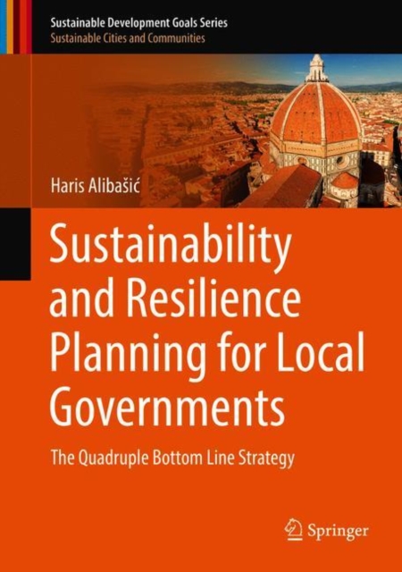 Sustainability and Resilience Planning for Local Governments : The Quadruple Bottom Line Strategy, EPUB eBook