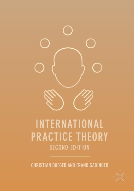 International Practice Theory, Paperback / softback Book