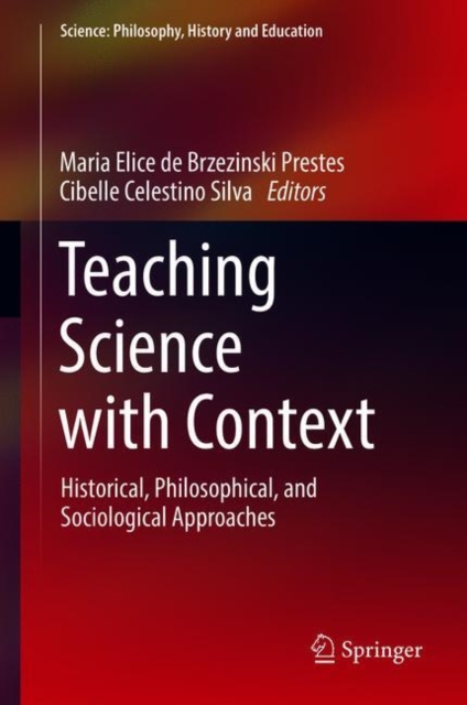 Teaching Science with Context : Historical, Philosophical, and Sociological Approaches, EPUB eBook