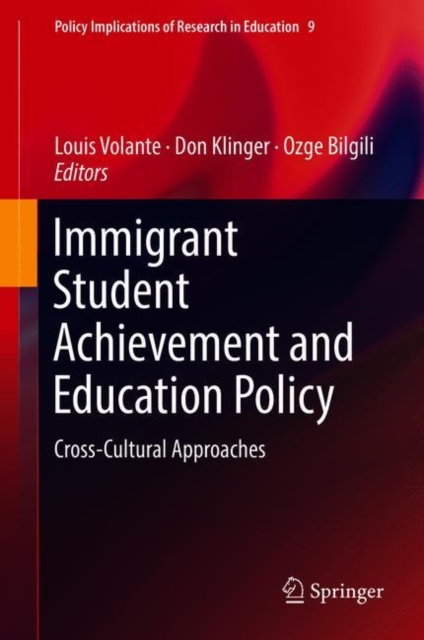 Immigrant Student Achievement and Education Policy : Cross-Cultural Approaches, EPUB eBook